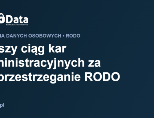 Dalszy ciąg kar administracyjnych za nieprzestrzeganie RODO