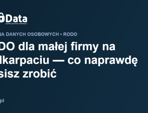 RODO dla małej firmy na Podkarpaciu — co naprawdę musisz zrobić